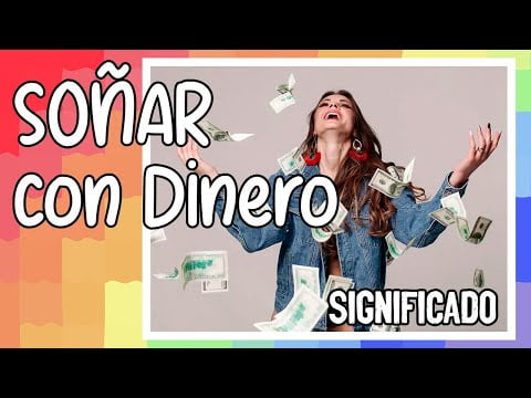 Descubre el significado de soñar con dinero