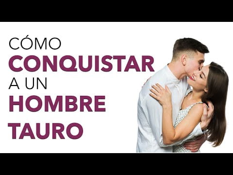 Cómo un hombre Tauro te pone a prueba